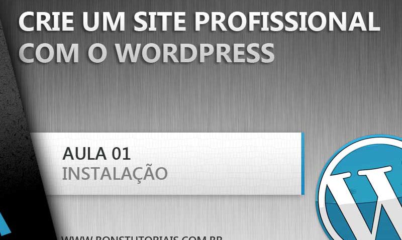 Instalação do Wordpress no servidor, entenda como funciona e aprenda