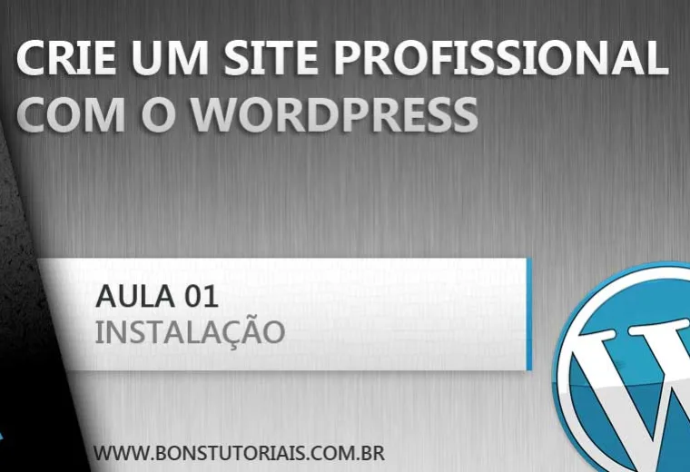 Instalação do Wordpress no servidor, entenda como funciona e aprenda