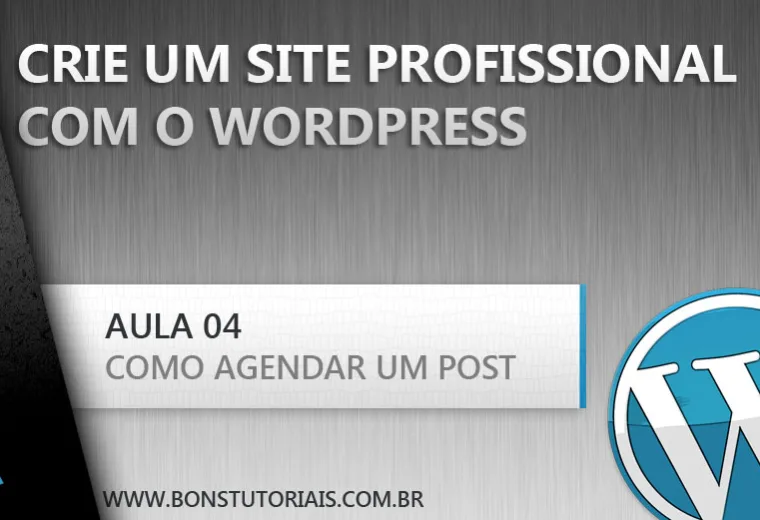 Criando e agendando artigos utilizando o Wordpress, vídeo aula grátis