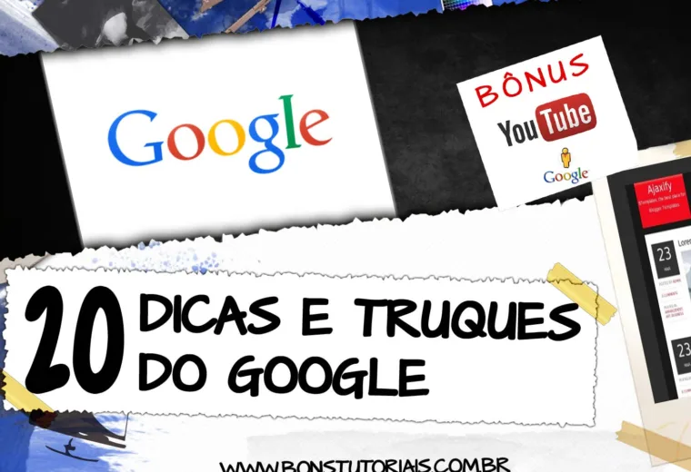 20 dicas e truques maneiros para você usar no Google, mais bônus truques de You Tube e uma curiosidade do Street View