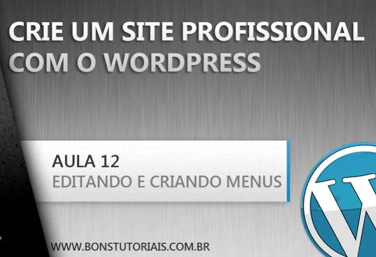 Como criar um menu personalizado no Wordpress, dicas de wordpress grátis