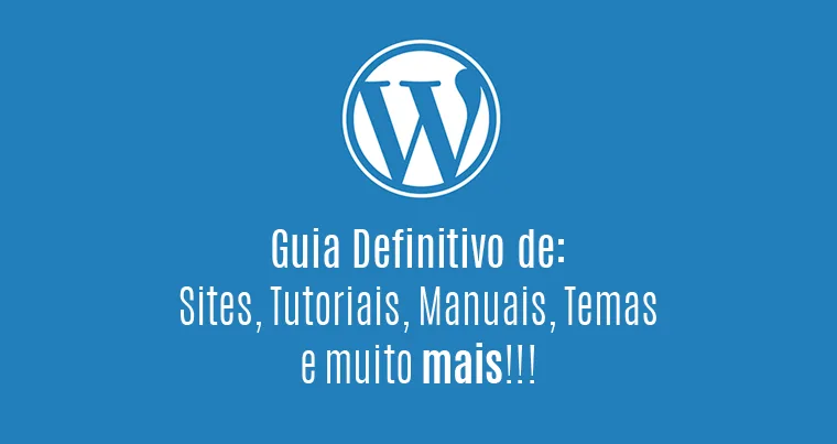 manual de tudo relacionado a Wordpress