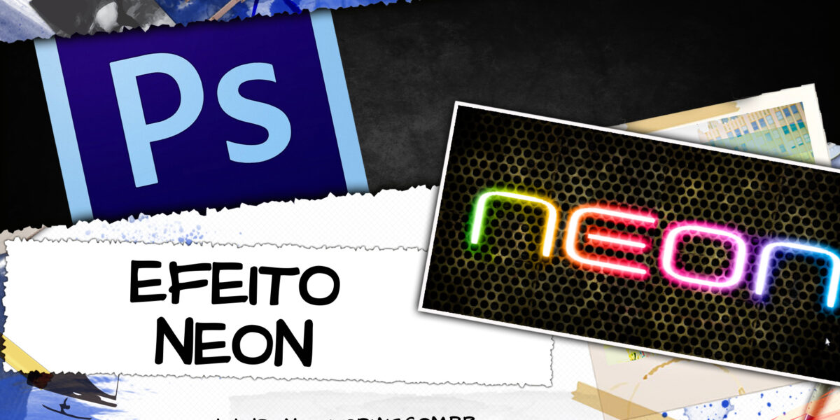 aprenda a fazer um neon de balada no photoshop, tutorial fácil e rápido!