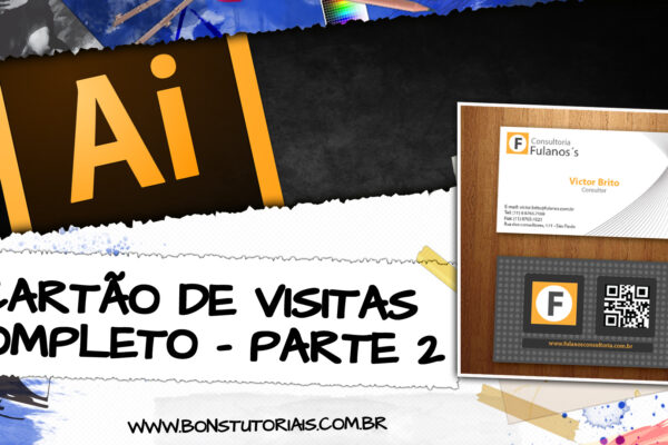 Segunda parte para você criar seu cartão de visitas sem complicações e blá blá blá , desde o começo ao fim!