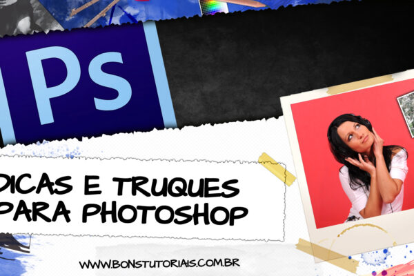 PAsse para o próximo nível com estes truques e dicas de Photoshop saindo quentinhas do forno